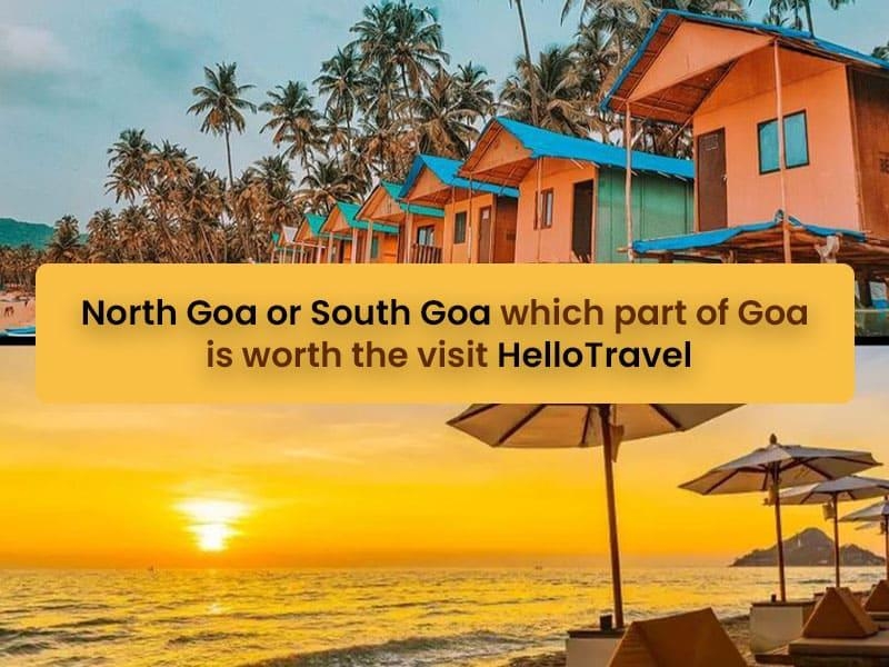 North Goa Or South Goa Which Part Of Goa Is Worth The Visit HelloTravel