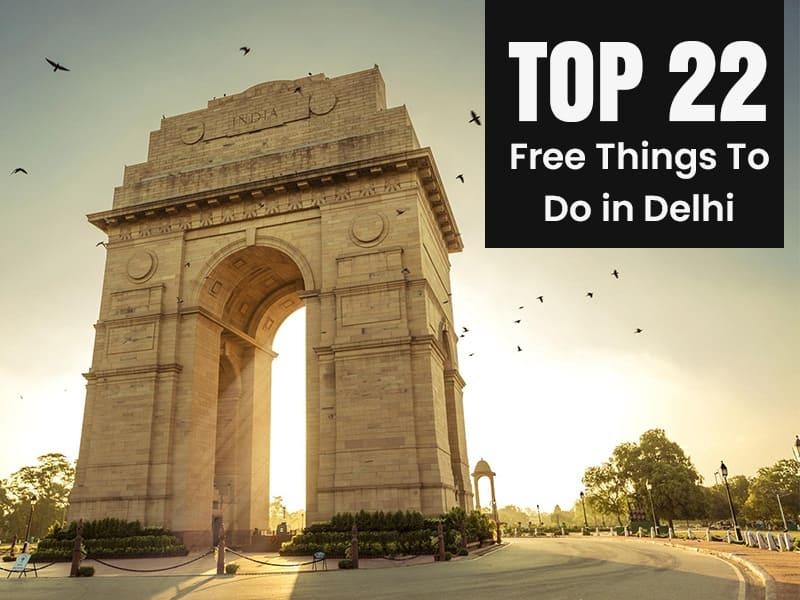 Top 22 Free Things To Do in Delhi